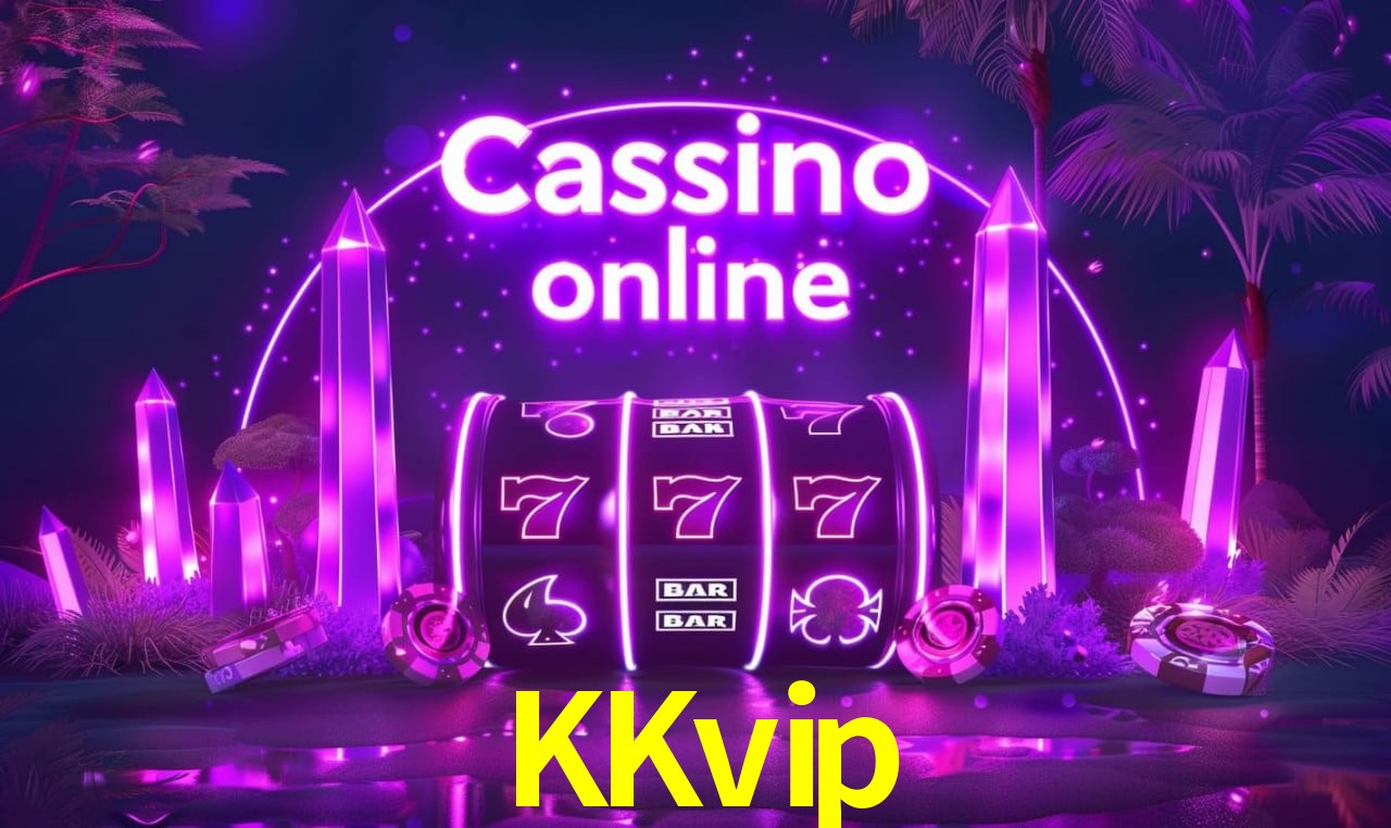 KKvip.Com E Confiável
